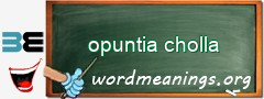 WordMeaning blackboard for opuntia cholla